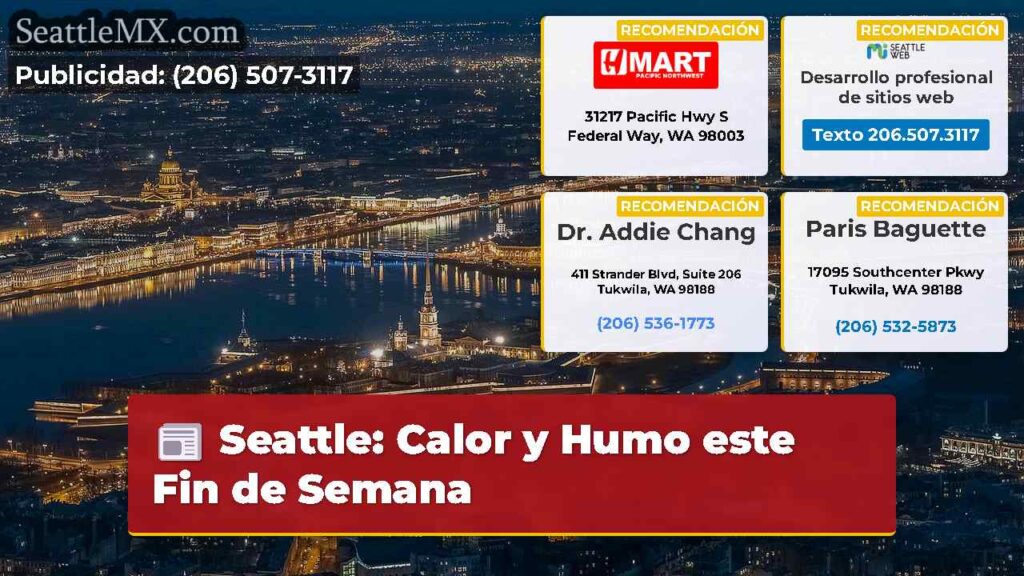 Seattle: Calor y Humo este Fin de Semana