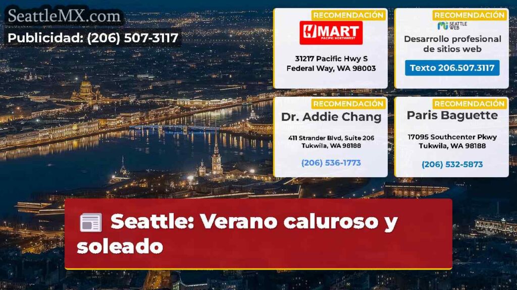 Seattle: Verano caluroso y soleado