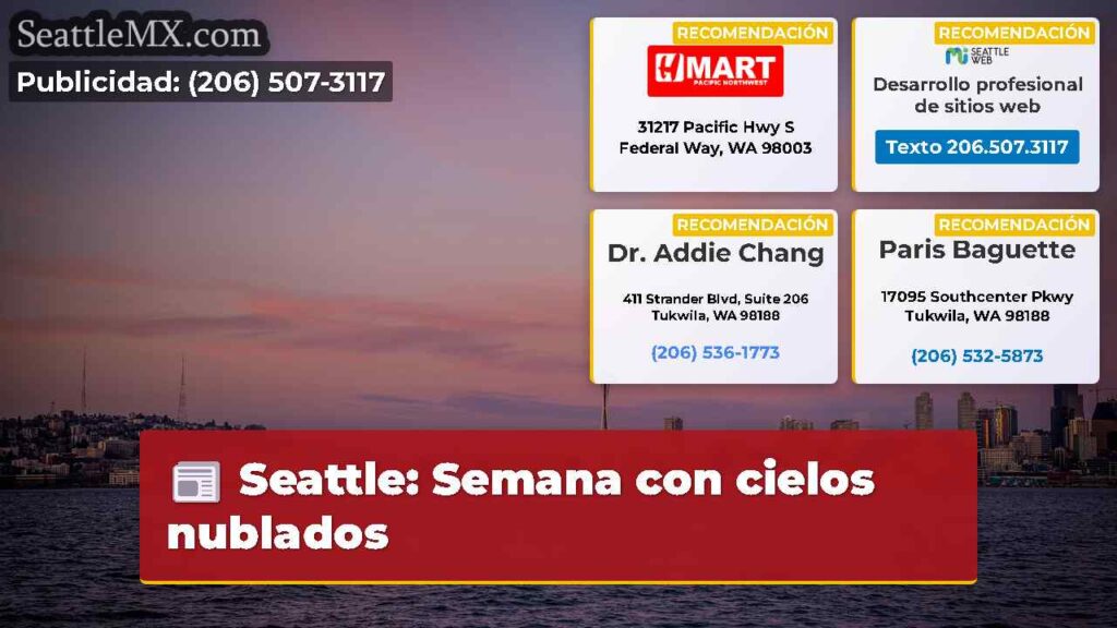 Seattle: Semana con cielos nublados
