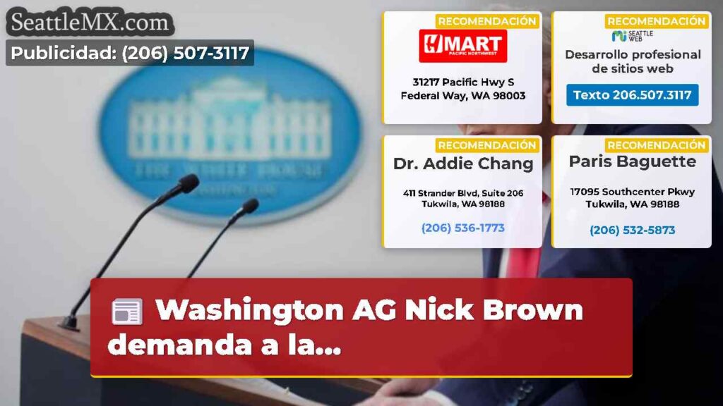 Washington AG Nick Brown demanda a la...