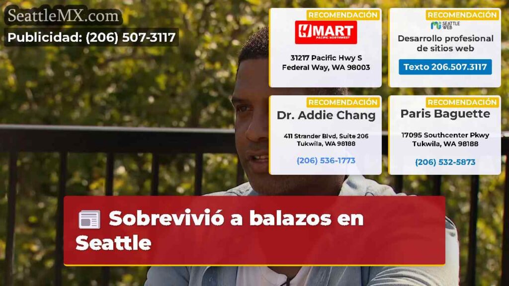 Sobrevivió a balazos en Seattle