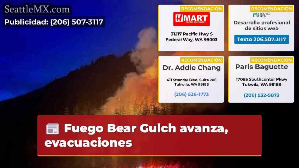 Fuego Bear Gulch avanza, evacuaciones