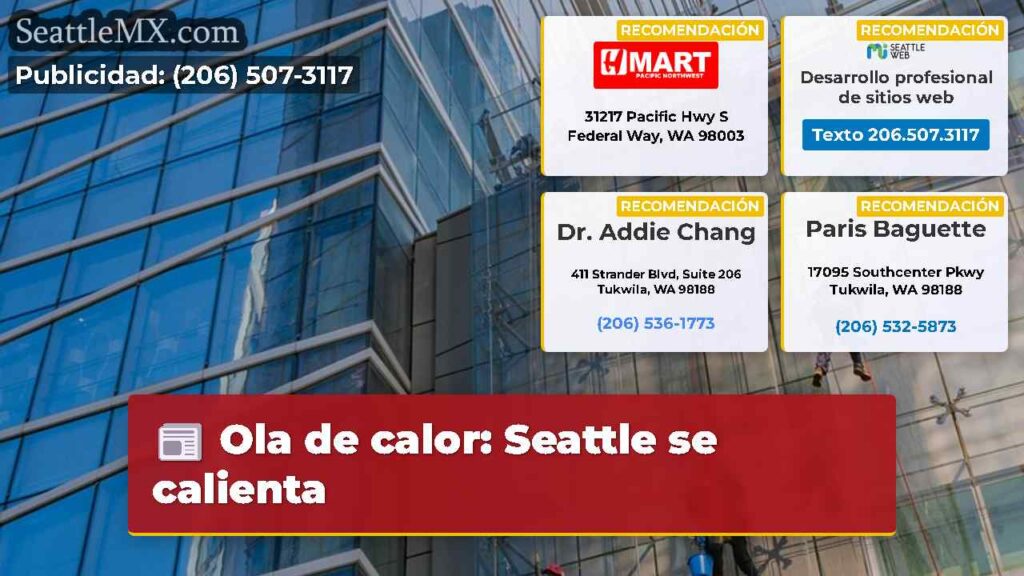 Ola de calor: Seattle se calienta