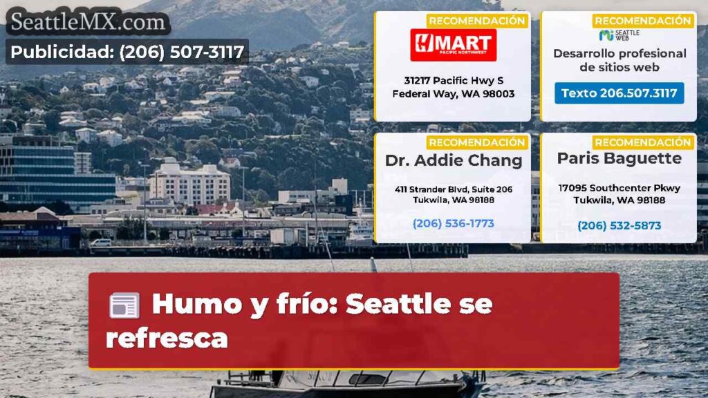 Humo y frío: Seattle se refresca