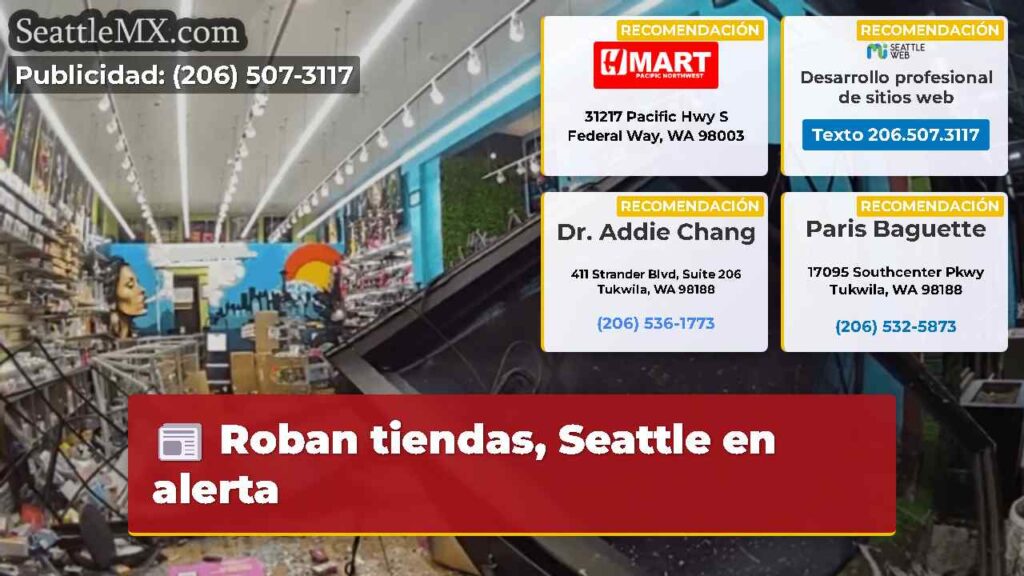 Roban tiendas, Seattle en alerta
