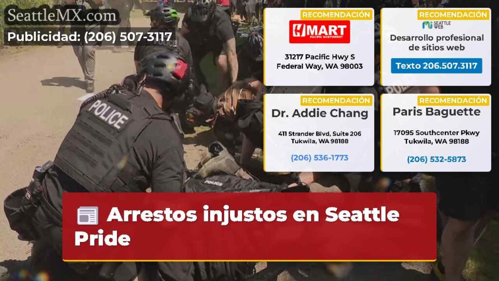 Arrestos injustos en Seattle Pride