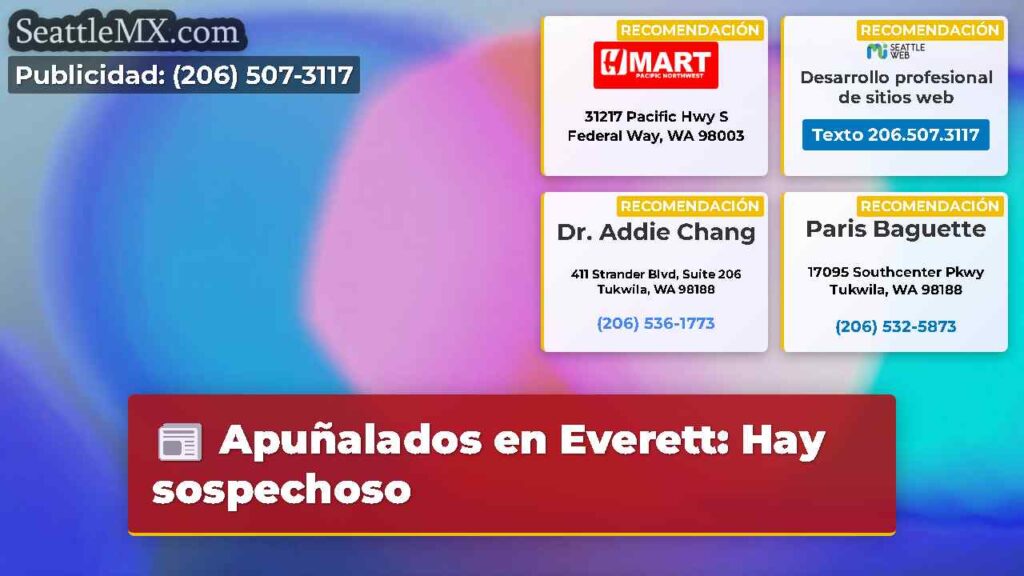 Apuñalados en Everett: Hay sospechoso