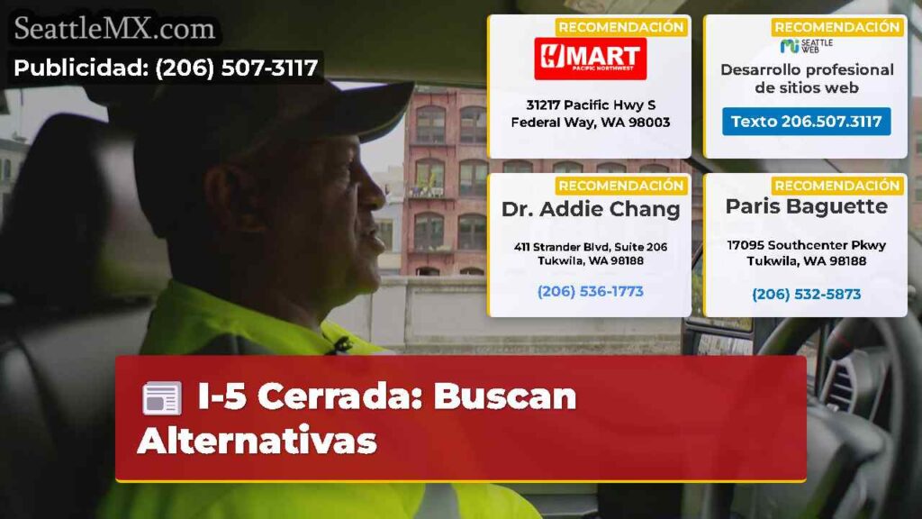 I-5 Cerrada: Buscan Alternativas