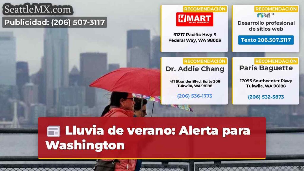 Lluvia de verano: Alerta para Washington