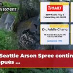 Seattle Arson Spree continúa después …