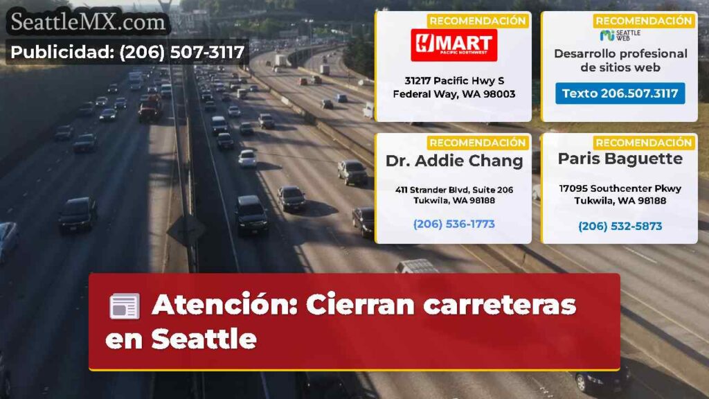 Atención: Cierran carreteras en Seattle