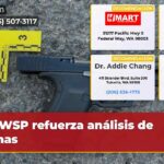 WSP refuerza análisis de armas