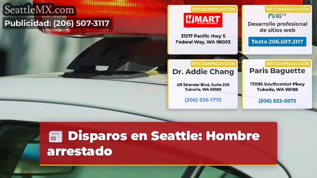 Disparos en Seattle: Hombre arrestado