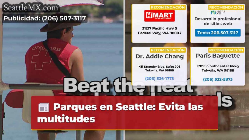 Parques en Seattle: Evita las multitudes