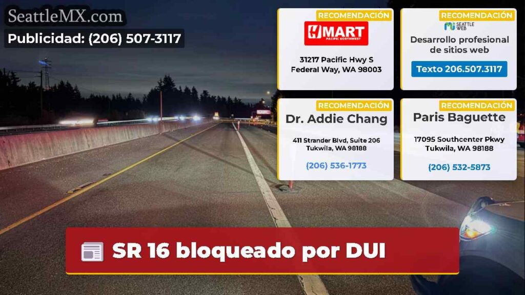 SR 16 bloqueado por DUI