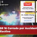 SR 16 Cerrado por Accidente Radiactivo