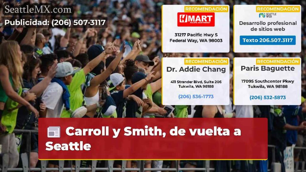 Carroll y Smith, de vuelta a Seattle