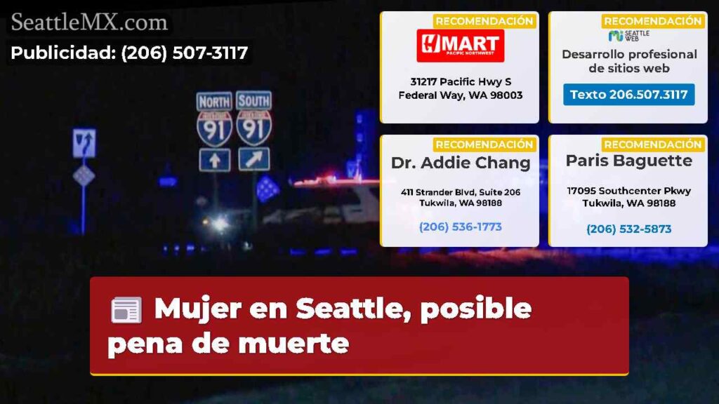 Mujer en Seattle, posible pena de muerte