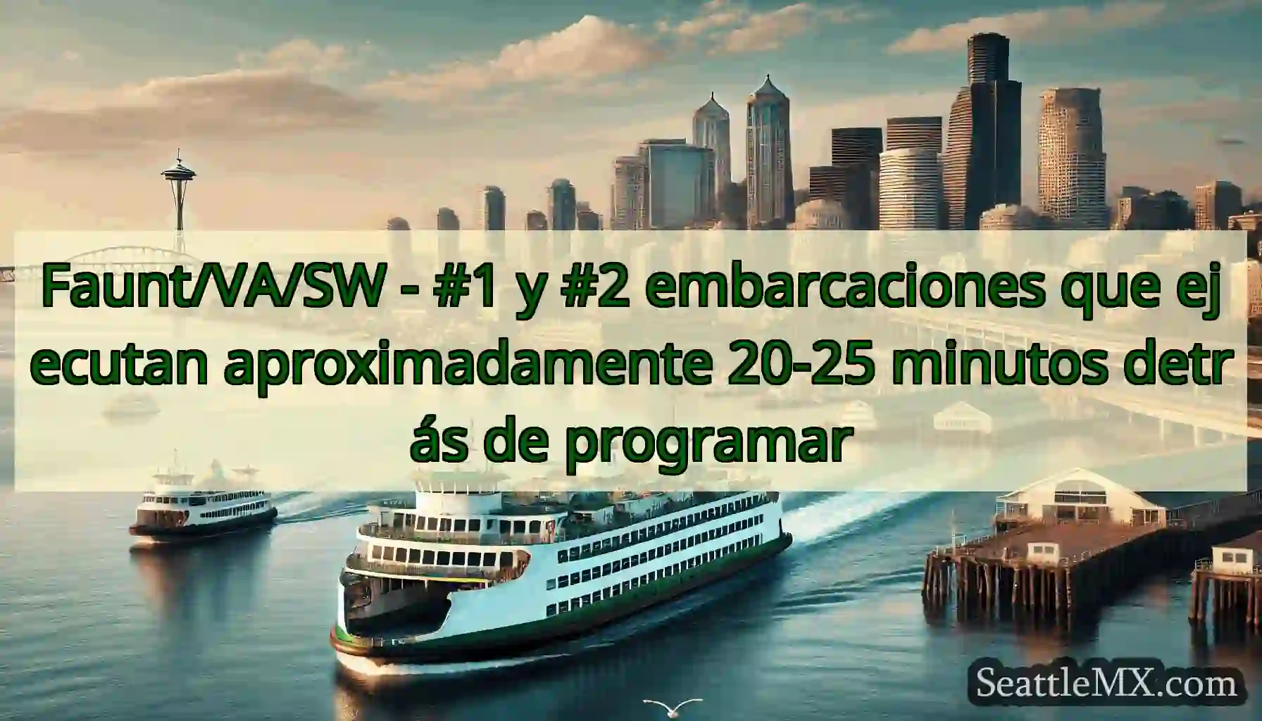 Faunt/VA/SW - #1 y #2 embarcaciones que ejecutan