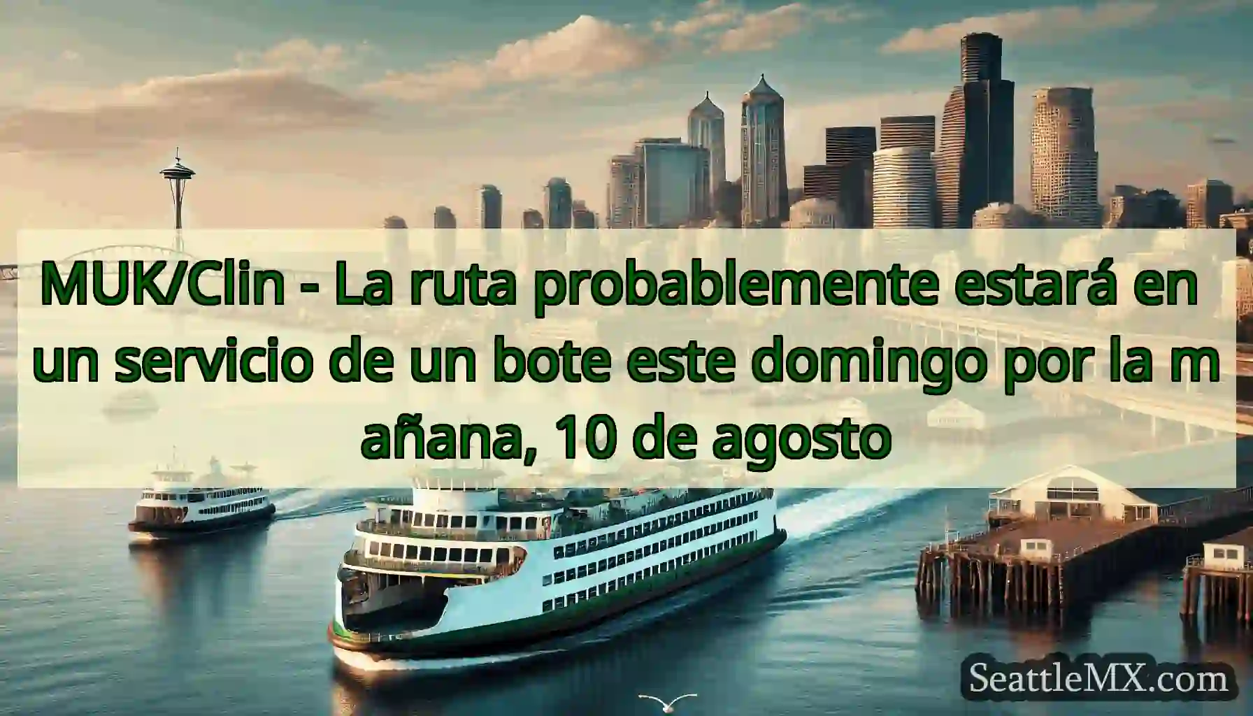 MUK/Clin - La ruta probablemente estará en un