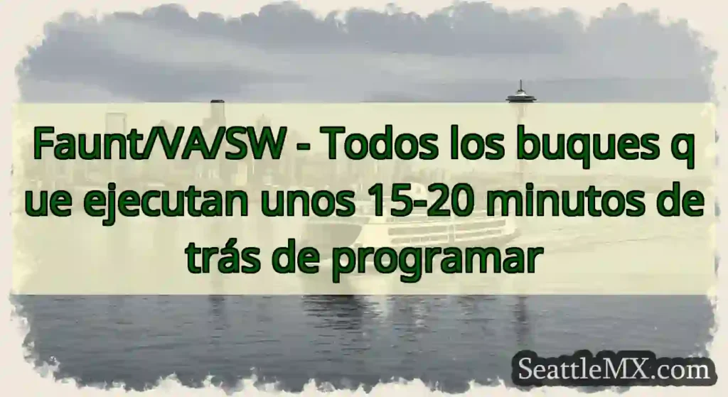 Faunt/VA/SW - Todos los buques que ejecutan unos