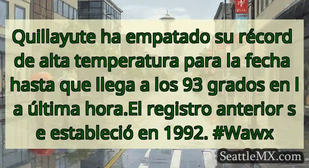 Quillayute ha empatado su récord de alta