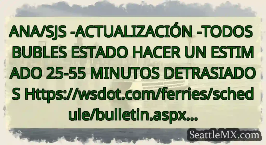 ANA/SJS -ACTUALIZACIÓN -TODOS BUBLES ESTADO HACER