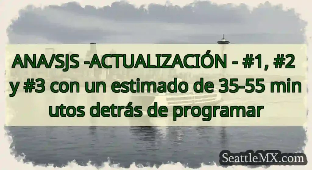 ANA/SJS -ACTUALIZACIÓN - #1, #2 y #3 con un