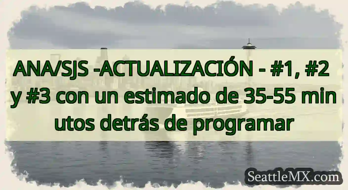ANA/SJS -ACTUALIZACIÓN - #1, #2 y #3 con un