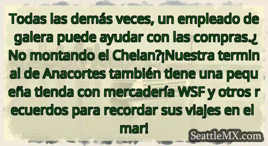 Todas las demás veces, un empleado de galera