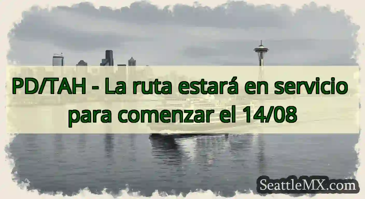 PD/TAH - La ruta estará en servicio para comenzar