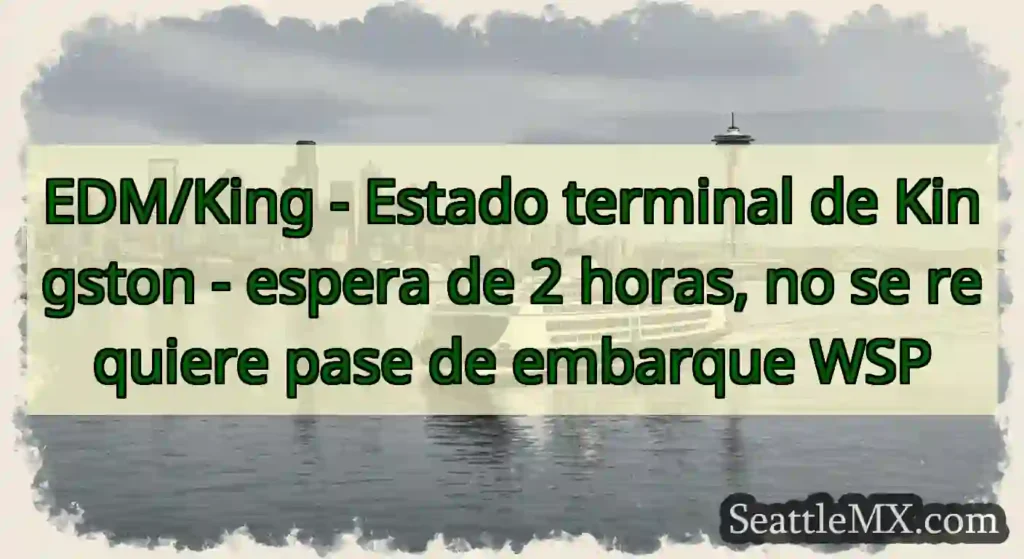 EDM/King - Estado terminal de Kingston - espera