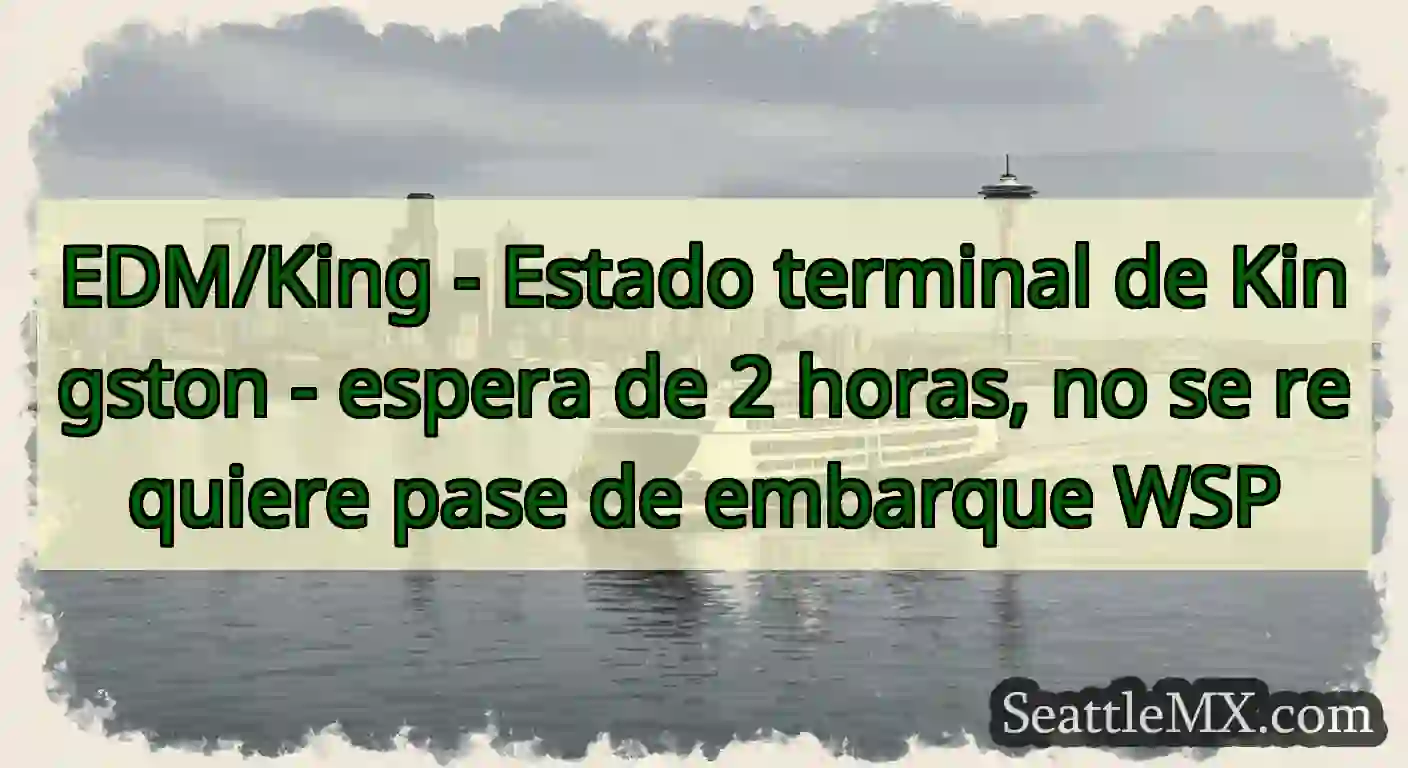 EDM/King - Estado terminal de Kingston - espera