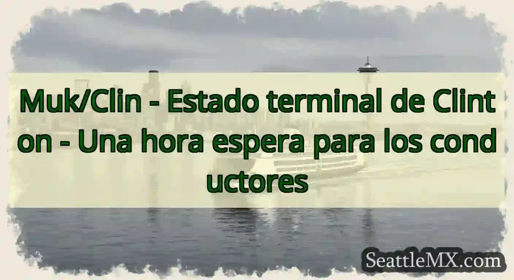 Muk/Clin - Estado terminal de Clinton - Una hora