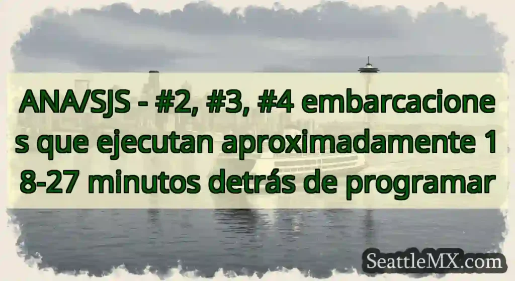 ANA/SJS - #2, #3, #4 embarcaciones que ejecutan