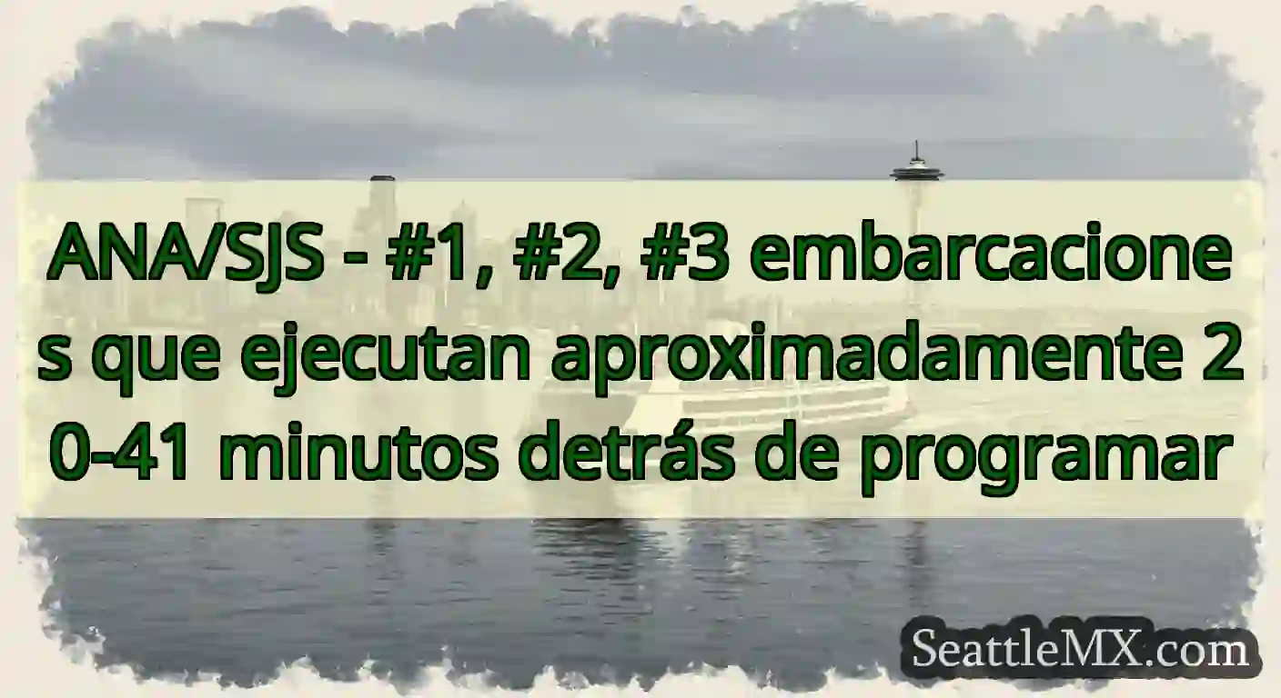 ANA/SJS - #1, #2, #3 embarcaciones que ejecutan