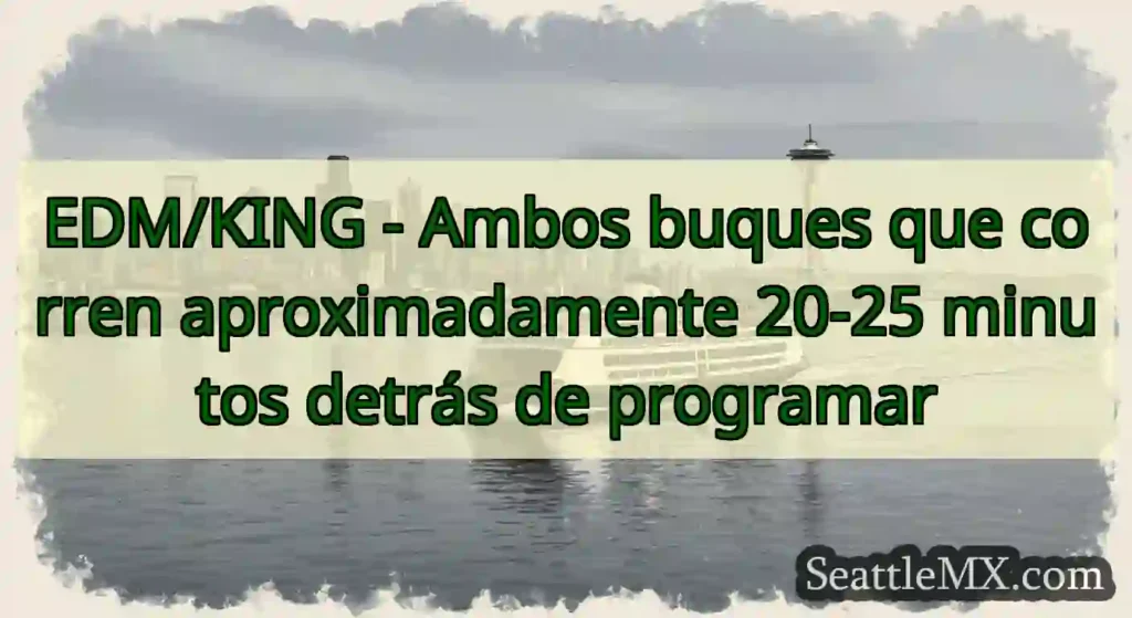 EDM/KING - Ambos buques que corren