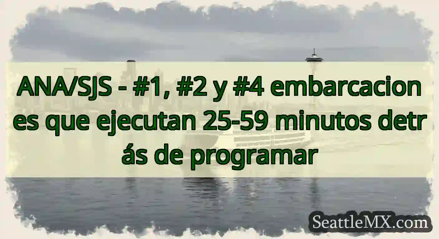 ANA/SJS - #1, #2 y #4 embarcaciones que ejecutan