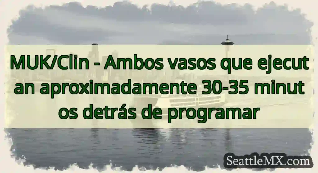 MUK/Clin - Ambos vasos que ejecutan