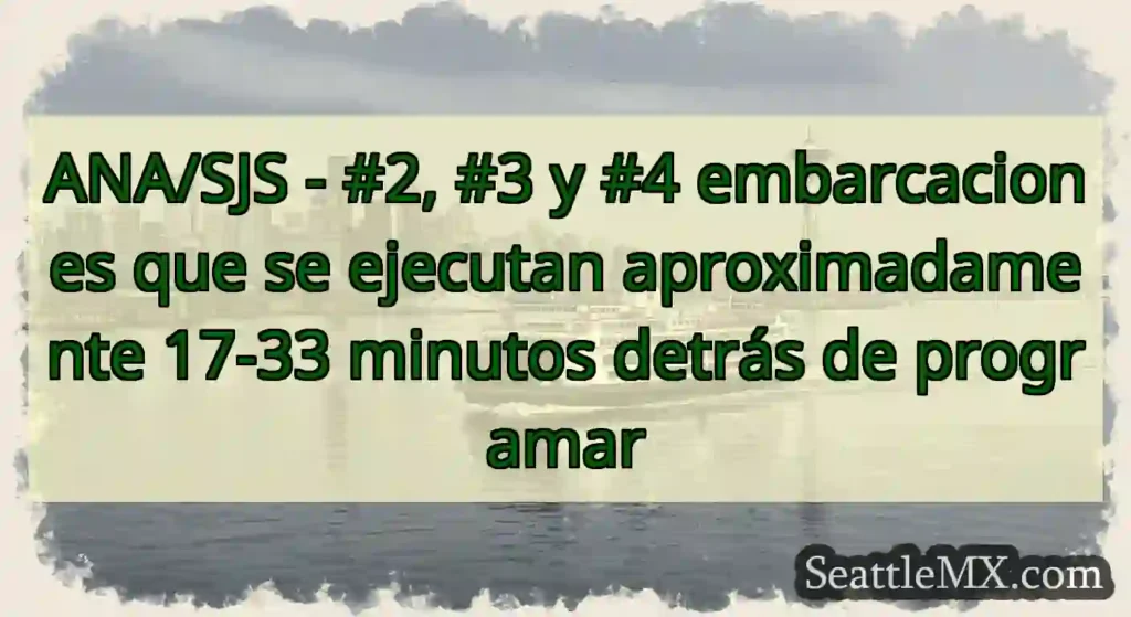 ANA/SJS - #2, #3 y #4 embarcaciones que se