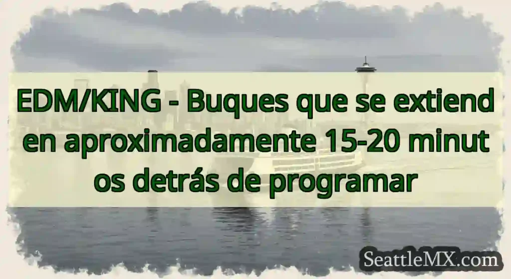 EDM/KING - Buques que se extienden