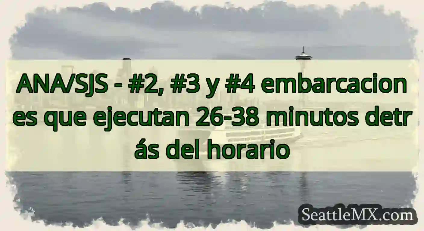 ANA/SJS - #2, #3 y #4 embarcaciones que ejecutan