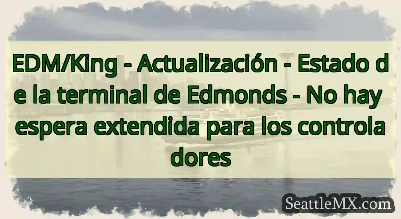 EDM/King - Actualización - Estado de la terminal