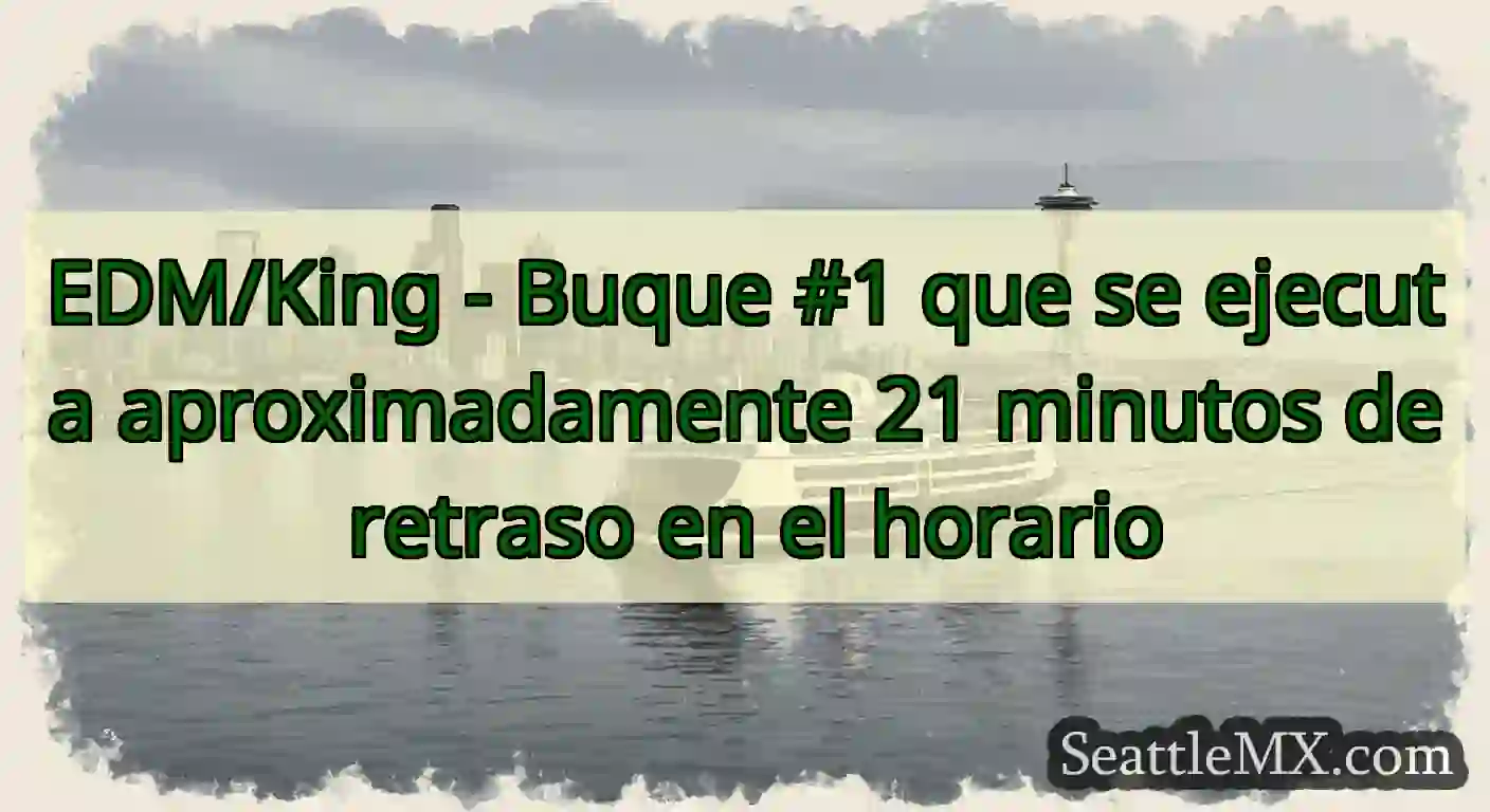 EDM/King - Buque #1 que se ejecuta