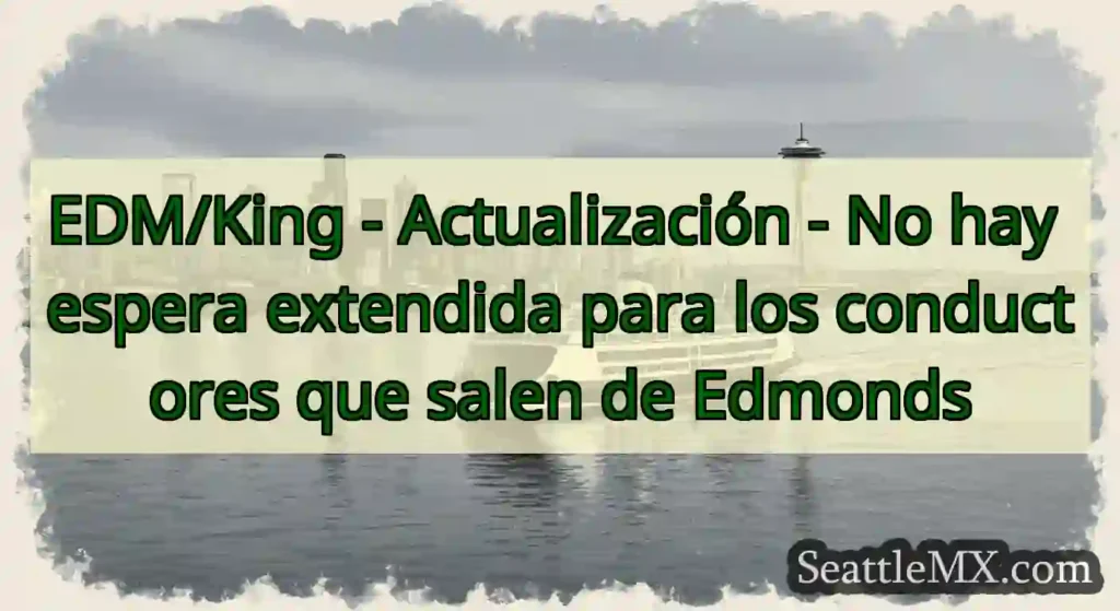 EDM/King - Actualización - No hay espera