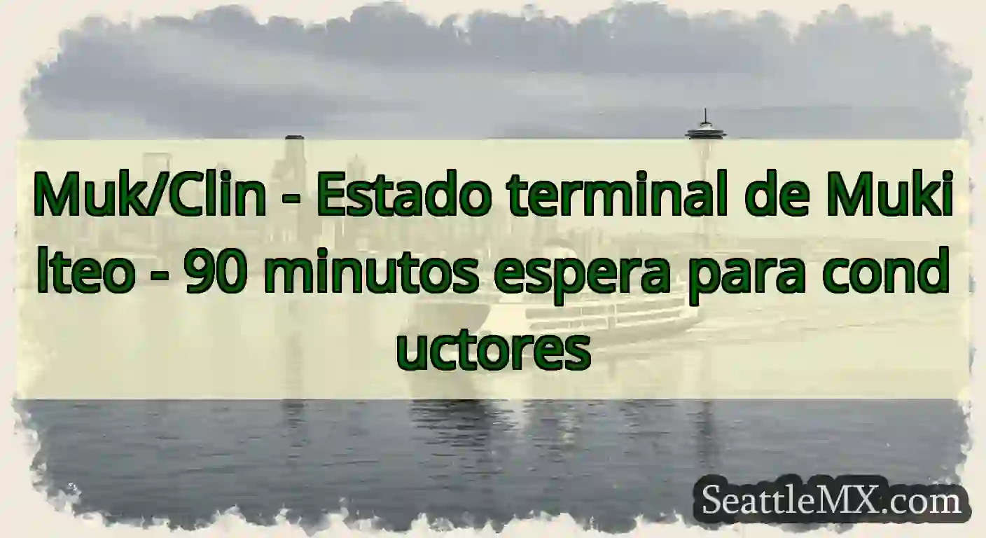 Muk/Clin - Estado terminal de Mukilteo - 90