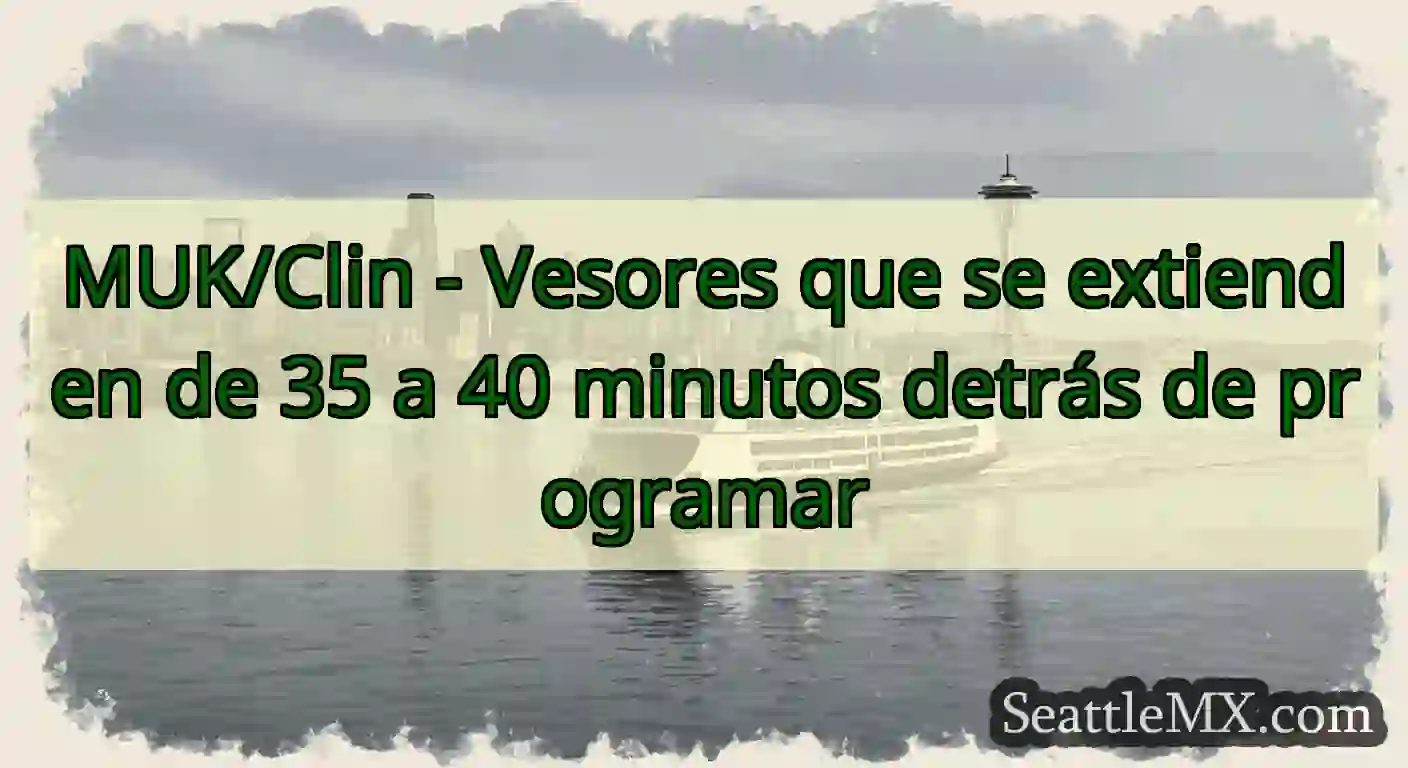 MUK/Clin - Vesores que se extienden de 35 a 40
