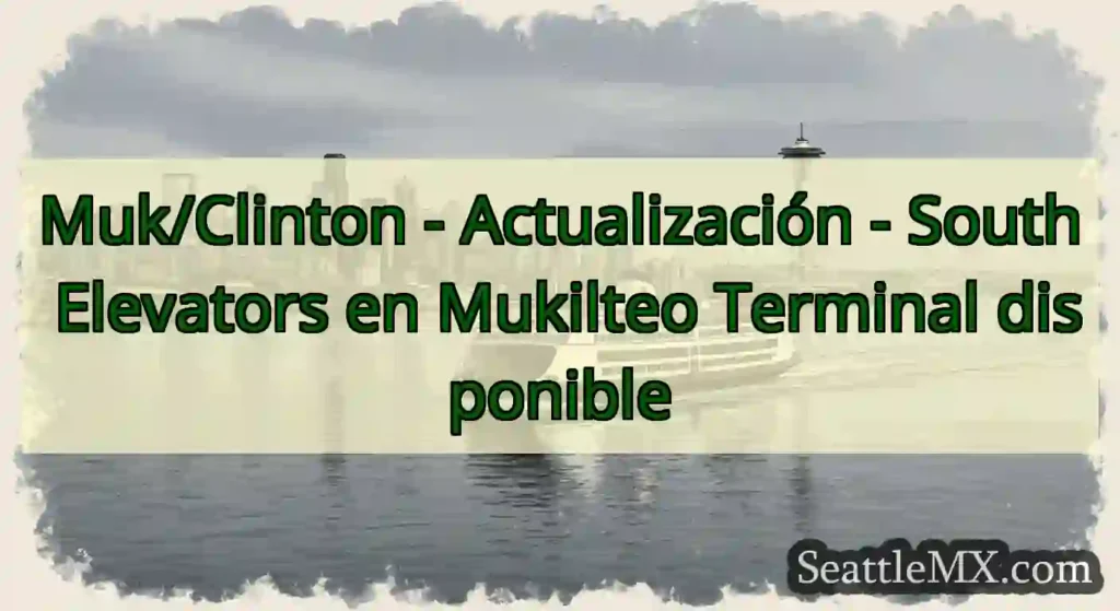 Muk/Clinton - Actualización - South Elevators en