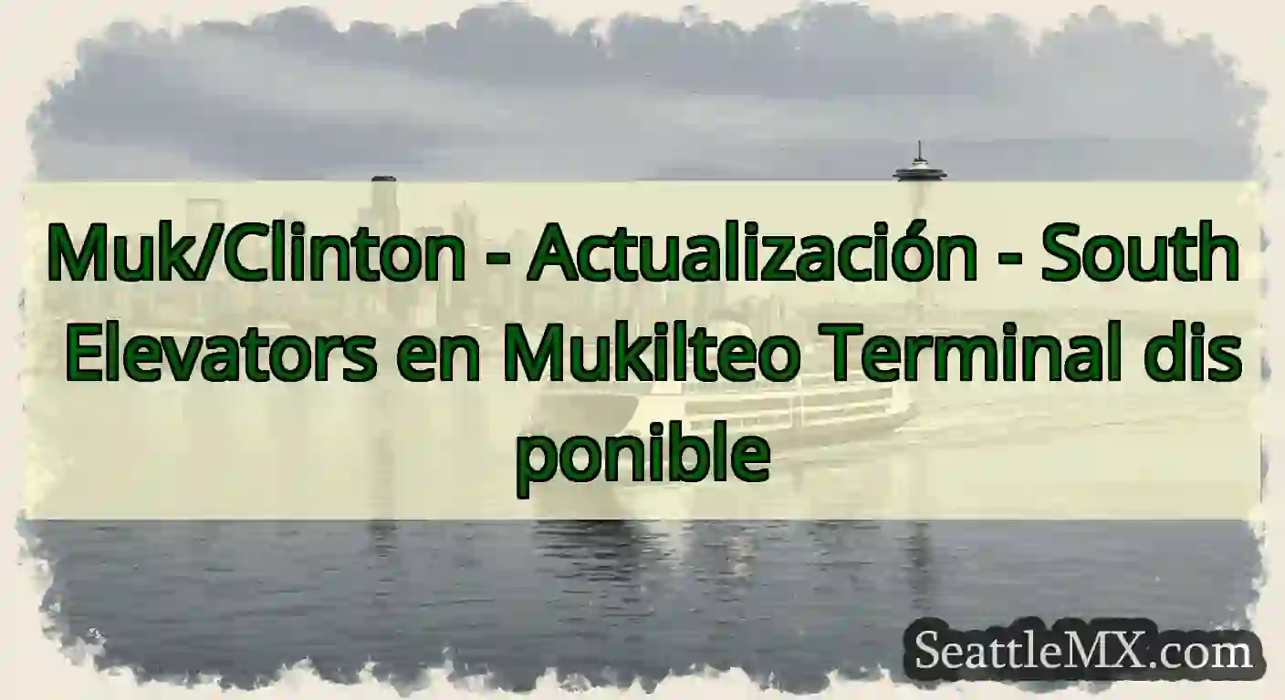 Muk/Clinton - Actualización - South Elevators en