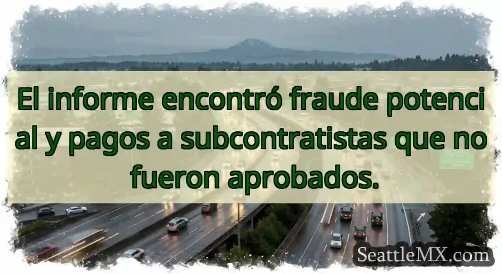 El informe encontró fraude potencial y pagos a